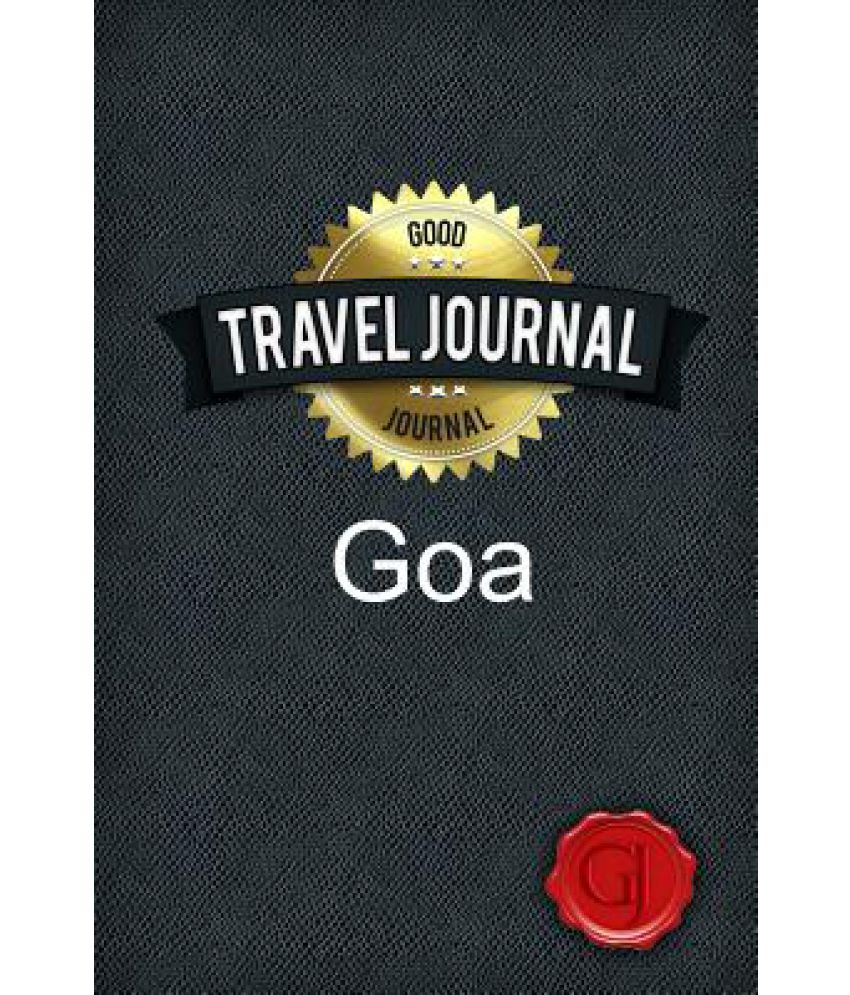 Travel Journal Goa  - Books about Goa to be read before travelling to Goa